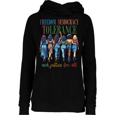 Freedom Democracy Tolerance And Justice For All Hands Off Womens Funnel Neck Pullover Hood
