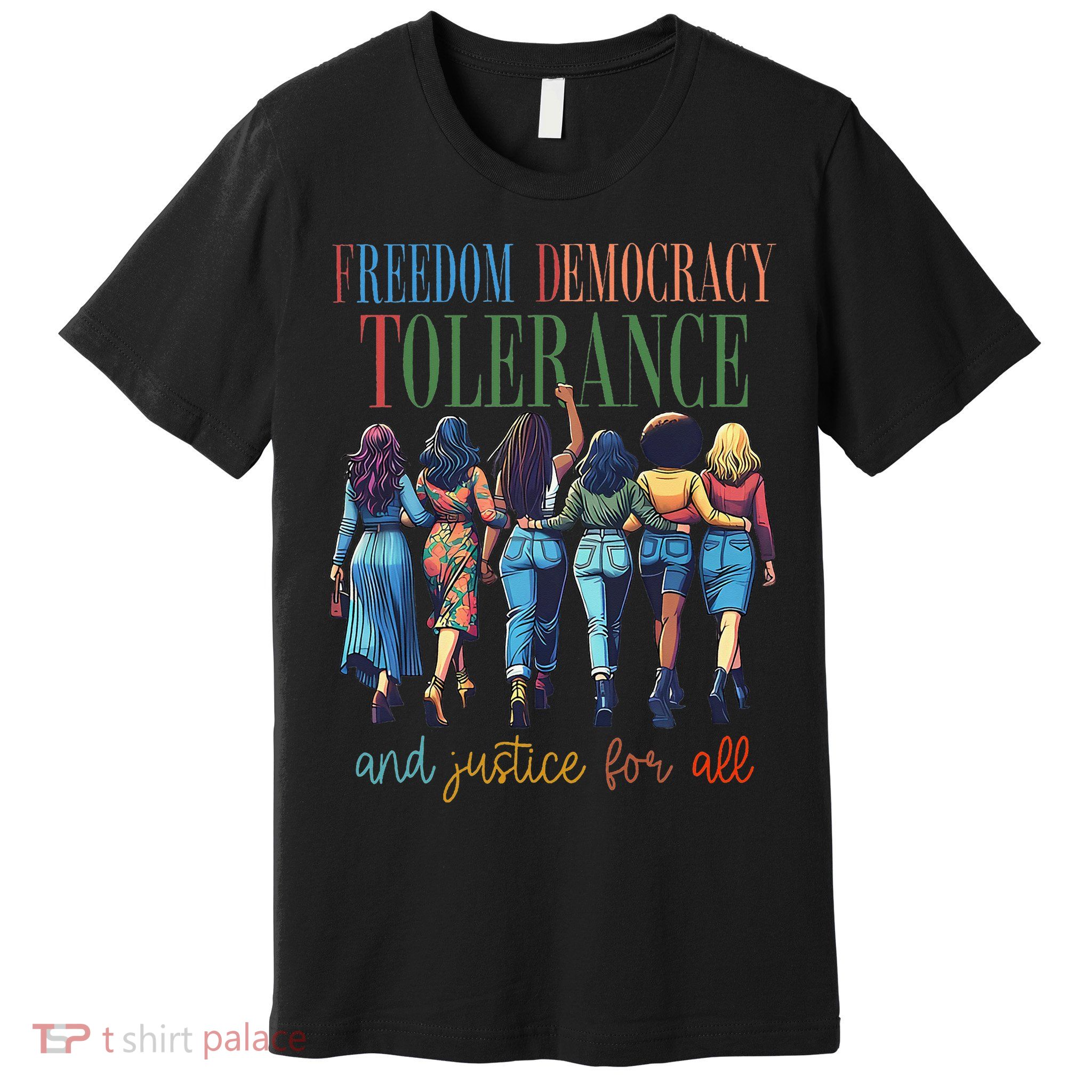 Freedom Democracy Tolerance And Justice For All Hands Off Premium T-Shirt
