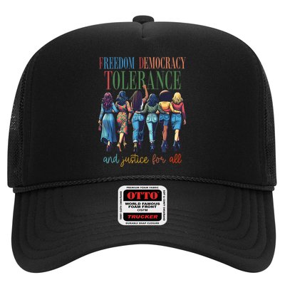 Freedom Democracy Tolerance And Justice For All Hands Off Trucker Hat