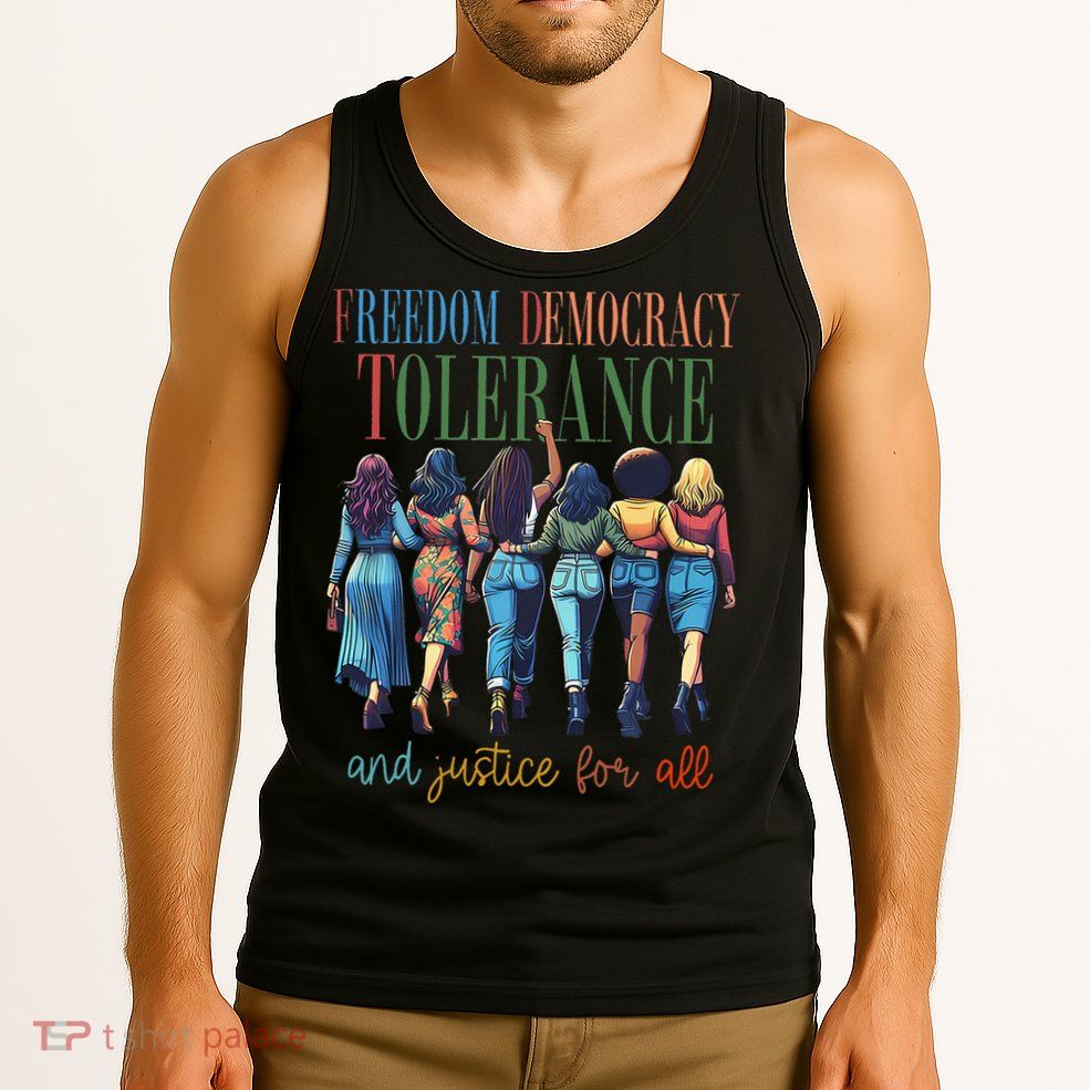 Freedom Democracy Tolerance And Justice For All Hands Off Tank Top