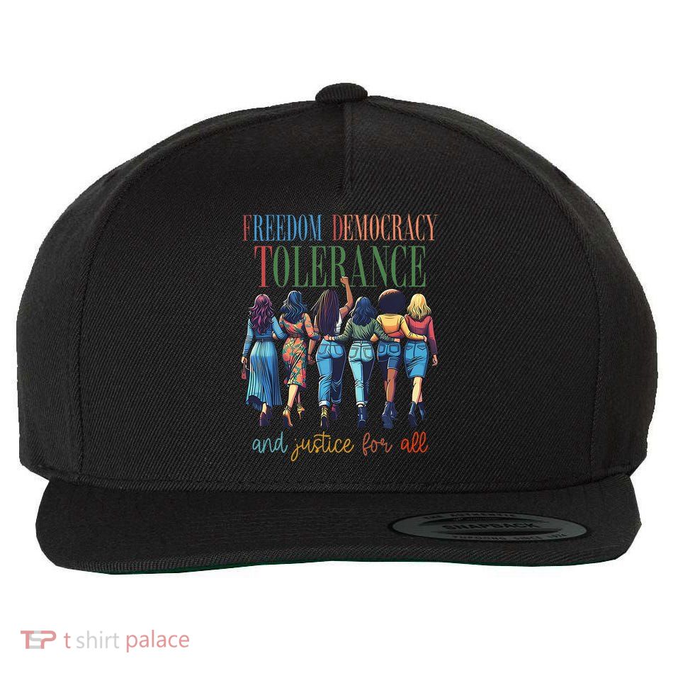 Freedom Democracy Tolerance And Justice For All Hands Off Wool Snapback Cap