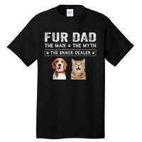 Fur Dad The Man The Myth Men Gift Funny Dog Cat Fathers Day Tall T-Shirt