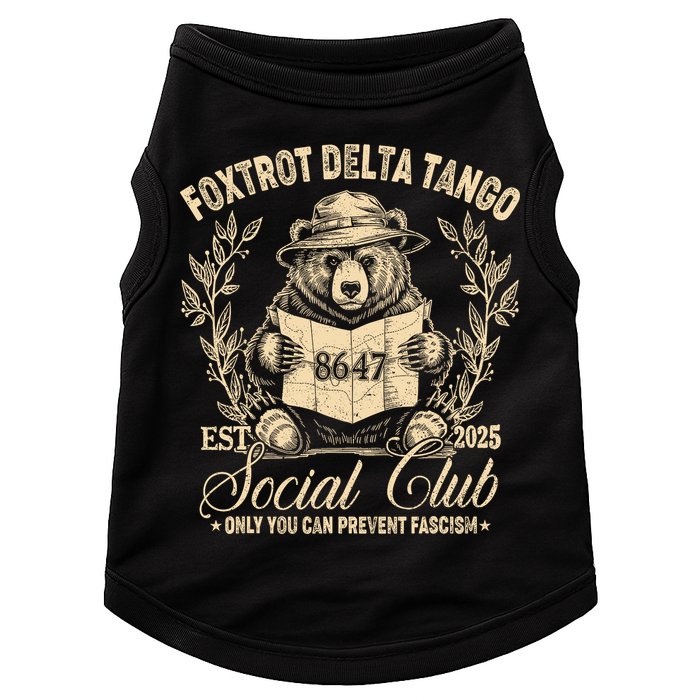 Foxtrot Delta Tango Social Club Only You Can Prevent Fascism Doggie Tank