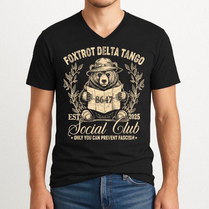 Foxtrot Delta Tango Social Club Only You Can Prevent Fascism V-Neck T-Shirt
