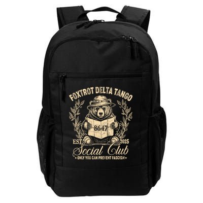 Foxtrot Delta Tango Social Club Only You Can Prevent Fascism Daily Commute Backpack