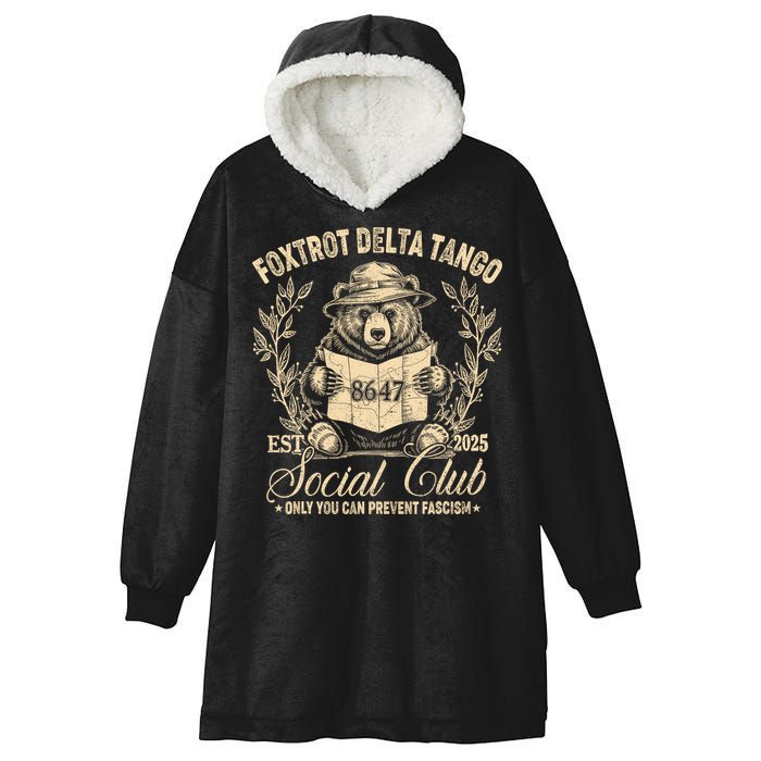 Foxtrot Delta Tango Social Club Only You Can Prevent Fascism Hooded Wearable Blanket