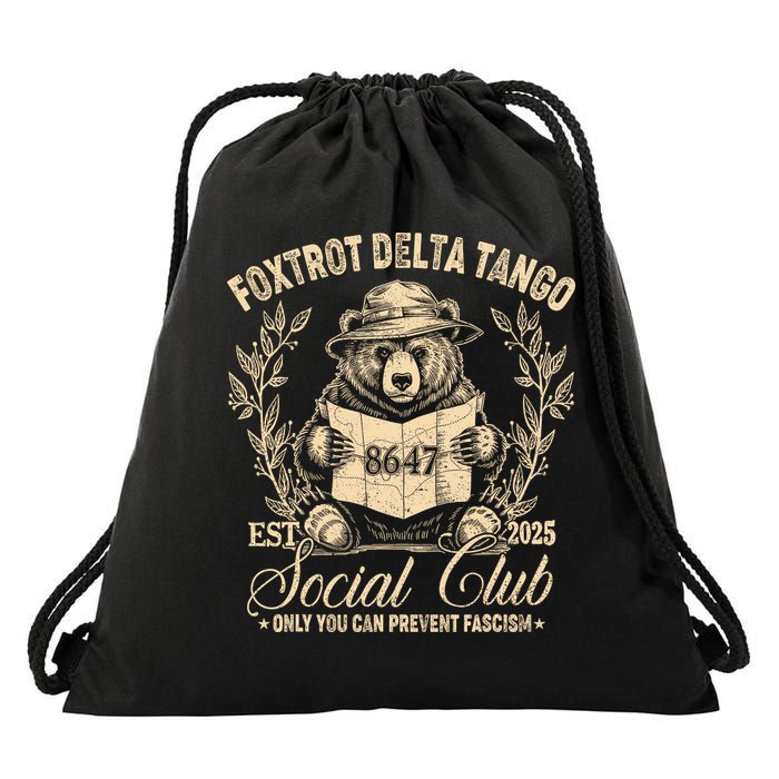 Foxtrot Delta Tango Social Club Only You Can Prevent Fascism Drawstring Bag