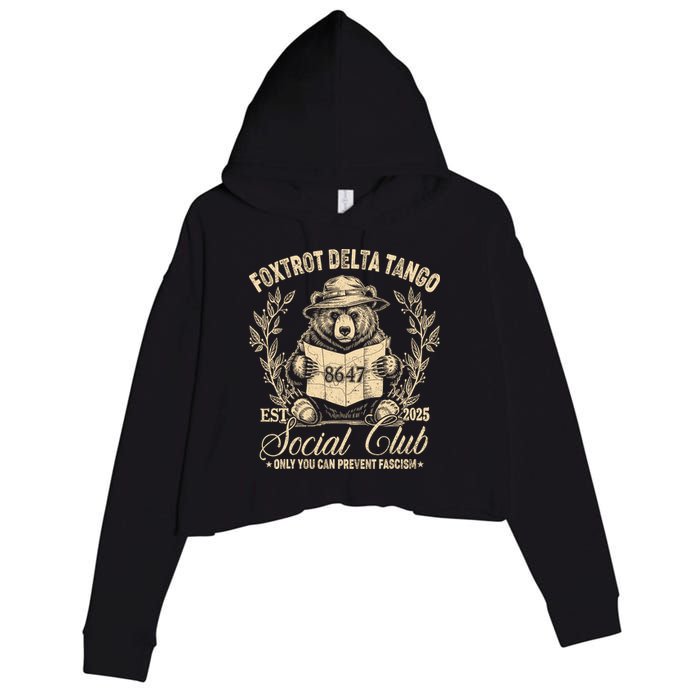Foxtrot Delta Tango Social Club Only You Can Prevent Fascism Crop Fleece Hoodie