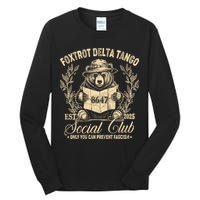 Foxtrot Delta Tango Social Club Only You Can Prevent Fascism Tall Long Sleeve T-Shirt