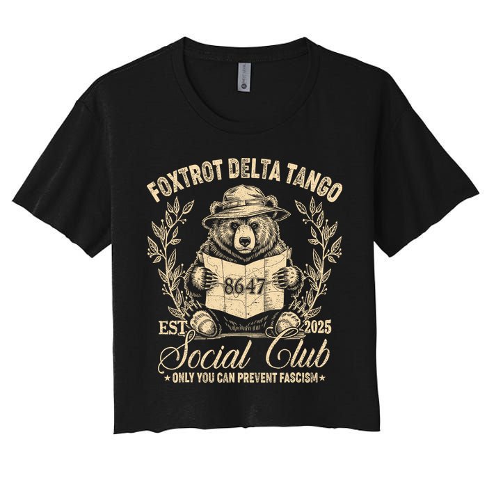 Foxtrot Delta Tango Social Club Only You Can Prevent Fascism Crop Top