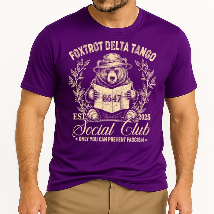 Foxtrot Delta Tango Social Club Only You Can Prevent Fascism Performance Shirt
