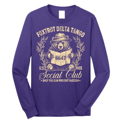 Foxtrot Delta Tango Social Club Only You Can Prevent Fascism Long Sleeve Shirt