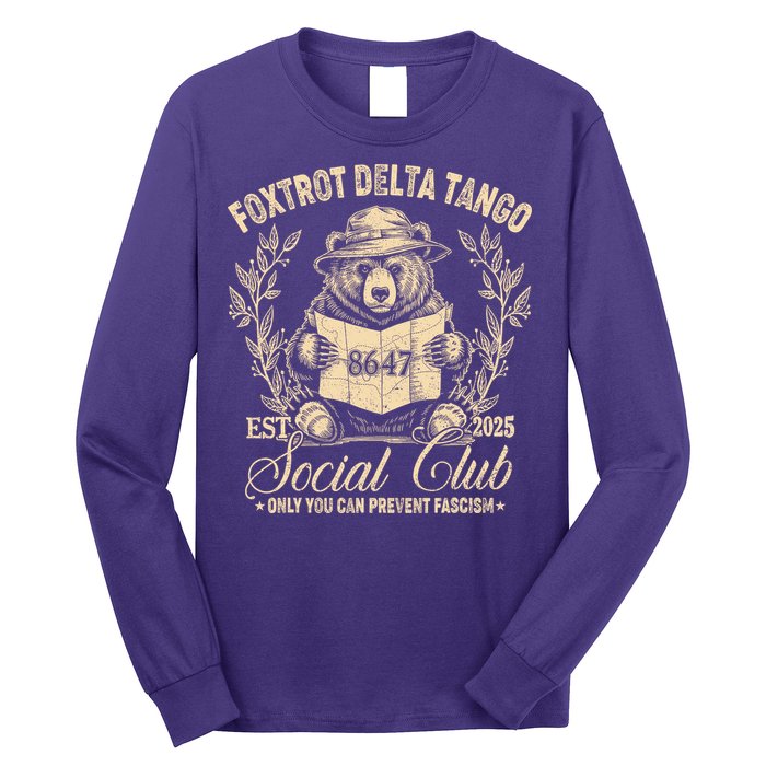 Foxtrot Delta Tango Social Club Only You Can Prevent Fascism Long Sleeve Shirt