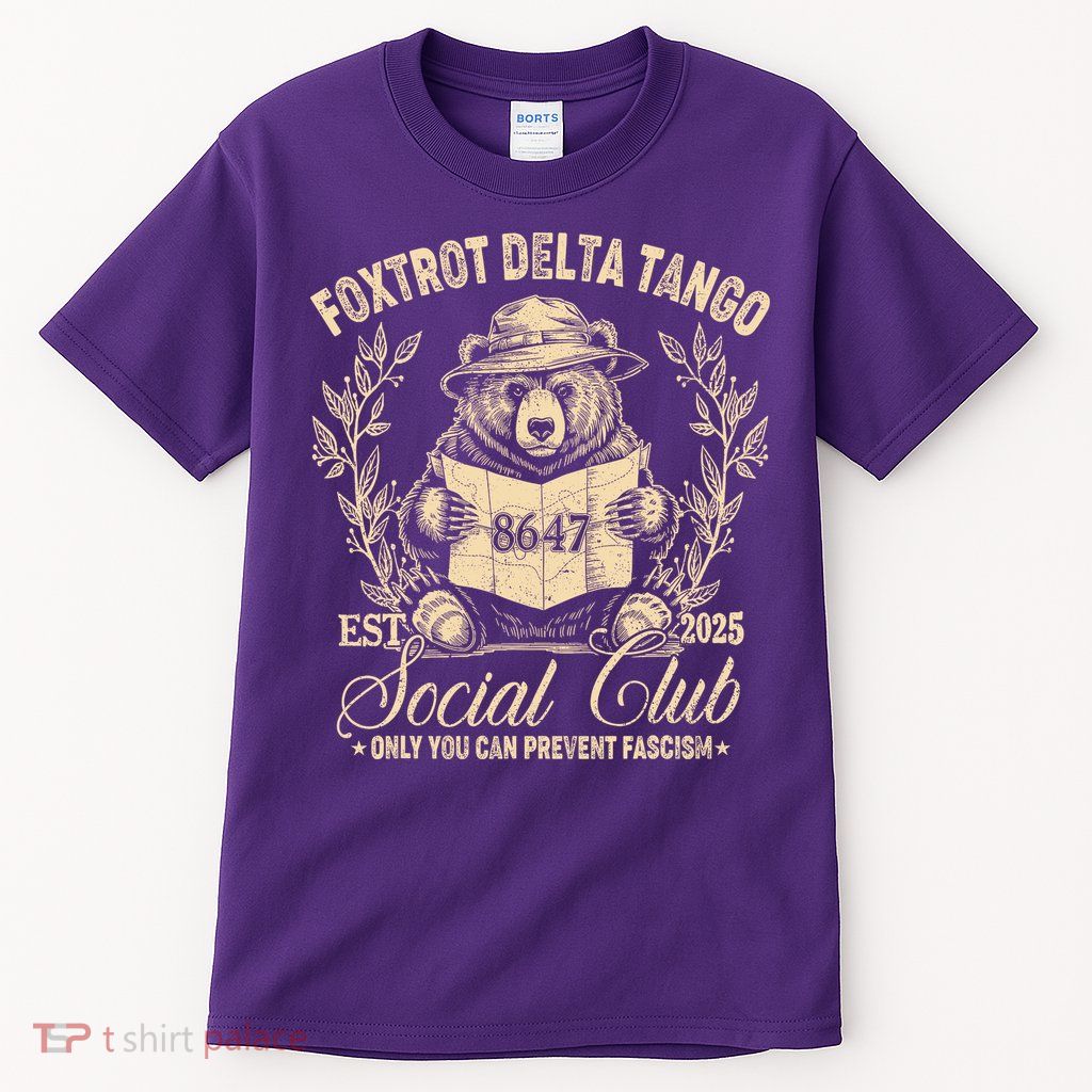 Foxtrot Delta Tango Social Club Only You Can Prevent Fascism Tall T-Shirt