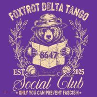 Foxtrot Delta Tango Social Club Only You Can Prevent Fascism Poster