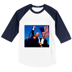 Funny Donald Trump HeLl Never Stop Fighting To Save America Baseball Sleeve Shirt