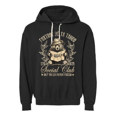 Foxtrot Delta Tango Social Club Only You Can Prevent Fascism Garment-Dyed Fleece Hoodie