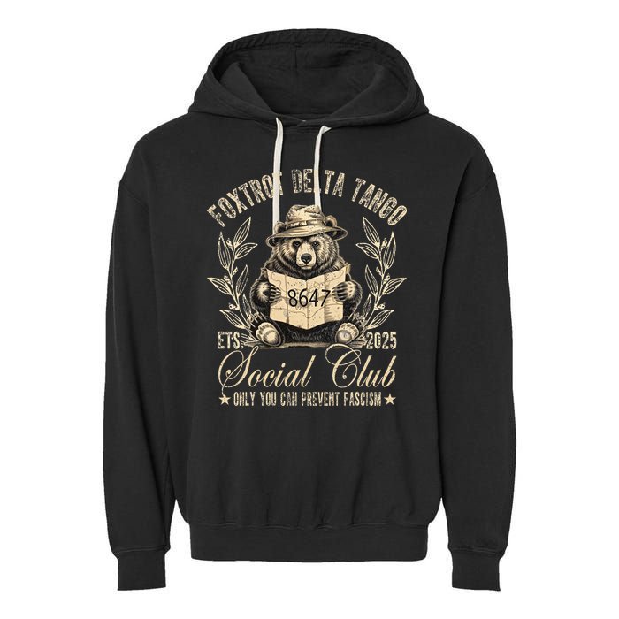Foxtrot Delta Tango Social Club Only You Can Prevent Fascism Garment-Dyed Fleece Hoodie