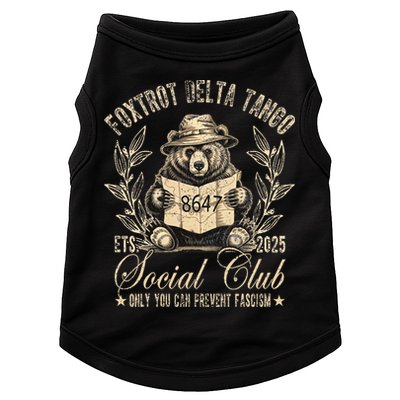 Foxtrot Delta Tango Social Club Only You Can Prevent Fascism Doggie Tank