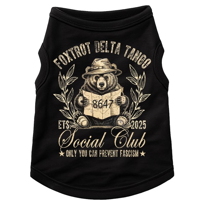 Foxtrot Delta Tango Social Club Only You Can Prevent Fascism Doggie Tank