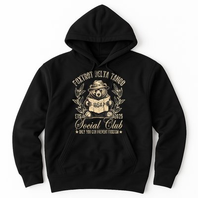 Foxtrot Delta Tango Social Club Only You Can Prevent Fascism Hoodie