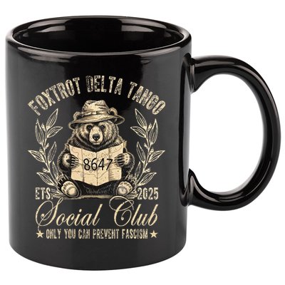 Foxtrot Delta Tango Social Club Only You Can Prevent Fascism 11oz C Handle Ceramic Mug