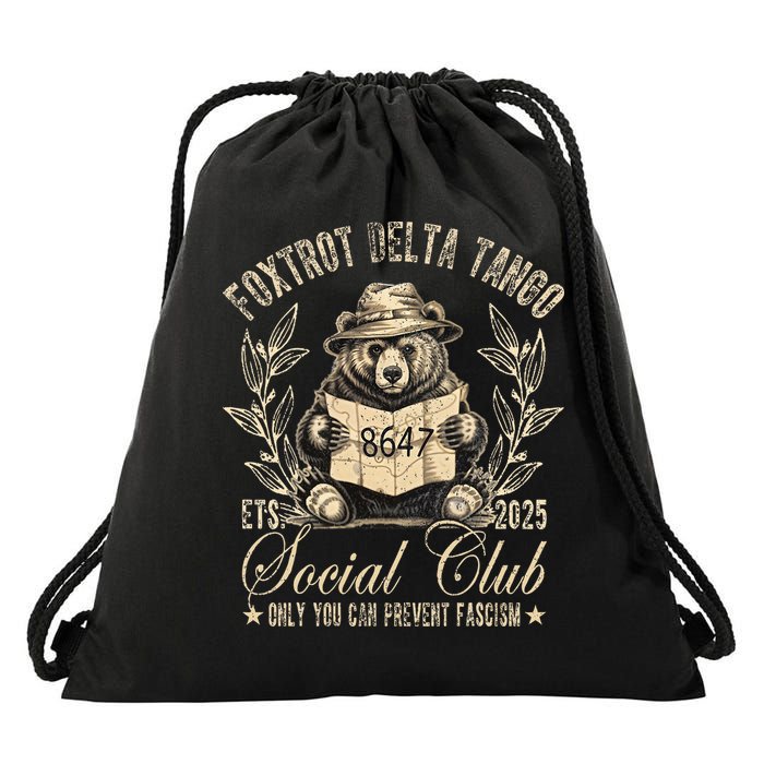 Foxtrot Delta Tango Social Club Only You Can Prevent Fascism Drawstring Bag