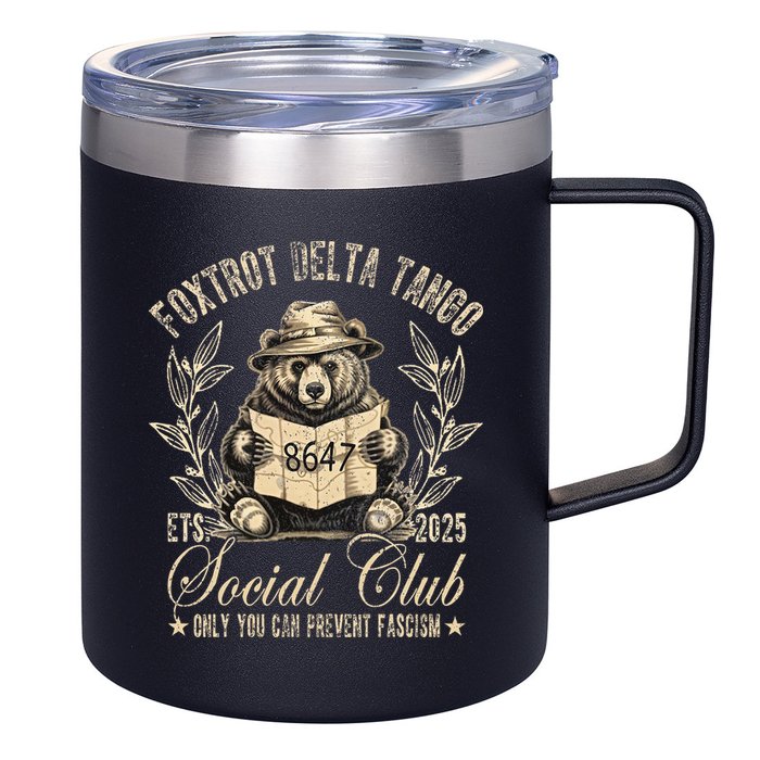 Foxtrot Delta Tango Social Club Only You Can Prevent Fascism 12oz Stainless Steel Coffee Mug