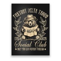 Foxtrot Delta Tango Social Club Only You Can Prevent Fascism Poster