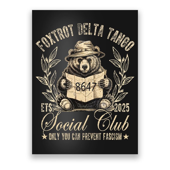 Foxtrot Delta Tango Social Club Only You Can Prevent Fascism Poster
