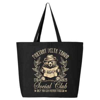 Foxtrot Delta Tango Social Club Only You Can Prevent Fascism 25L Jumbo Tote