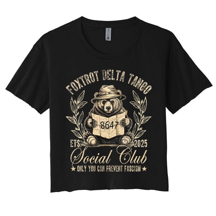 Foxtrot Delta Tango Social Club Only You Can Prevent Fascism Crop Top