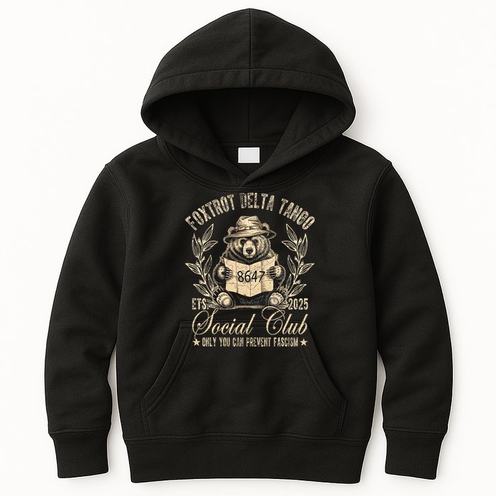 Foxtrot Delta Tango Social Club Only You Can Prevent Fascism Kids Hoodie