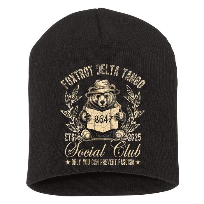 Foxtrot Delta Tango Social Club Only You Can Prevent Fascism Short Acrylic Beanie