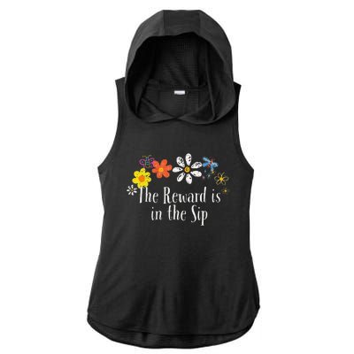 Flowers Drawing The Reward Is In The Sip Funny 2024 Saying Ladies PosiCharge Tri-Blend Wicking Draft Hoodie Tank