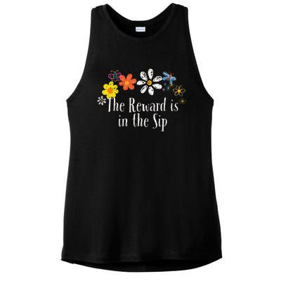 Flowers Drawing The Reward Is In The Sip Funny 2024 Saying Ladies PosiCharge Tri-Blend Wicking Tank