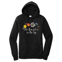 Flowers Drawing The Reward Is In The Sip Funny 2024 Saying Women's Pullover Hoodie