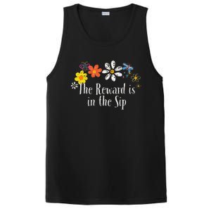 Flowers Drawing The Reward Is In The Sip Funny 2024 Saying PosiCharge Competitor Tank