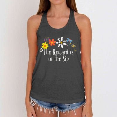 Flowers Drawing The Reward Is In The Sip Funny 2024 Saying Women's Knotted Racerback Tank