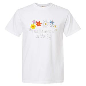 Flowers Drawing The Reward Is In The Sip Funny 2024 Saying Garment-Dyed Heavyweight T-Shirt