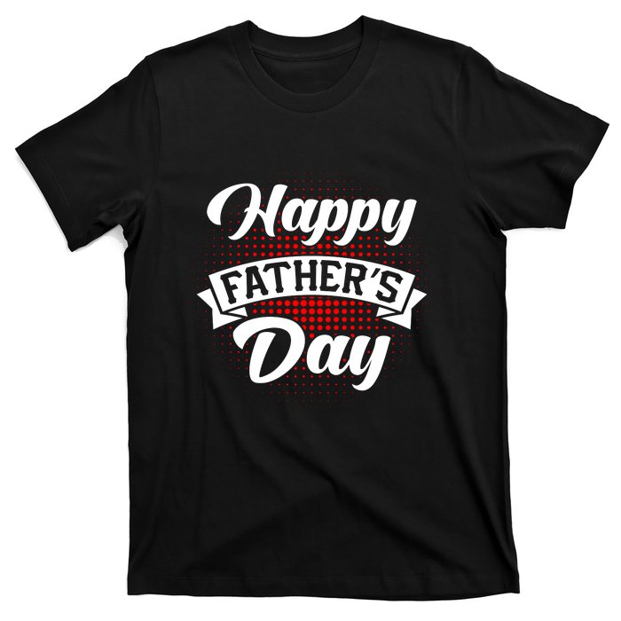 Father's Day T T-Shirt