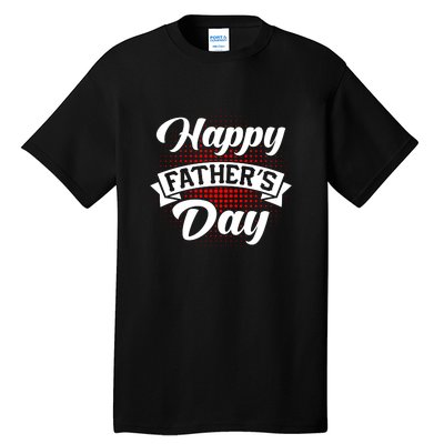 Father's Day T Tall T-Shirt