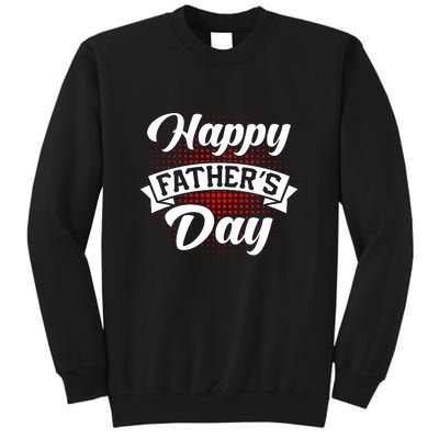 Father's Day T Tall Sweatshirt