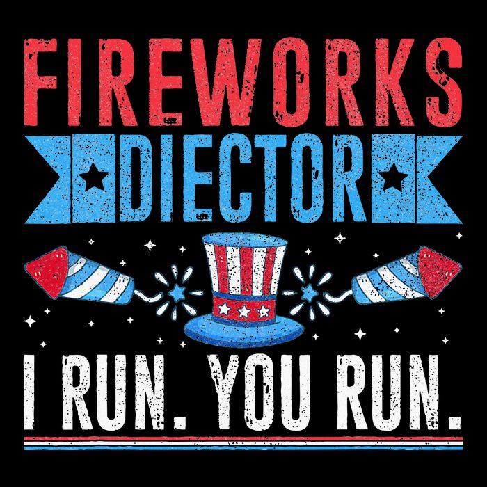 Firework Director Technician I Run You Run 4th Of July Flat Bill Trucker Hat