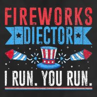Firework Director Technician I Run You Run 4th Of July Trucker Hat