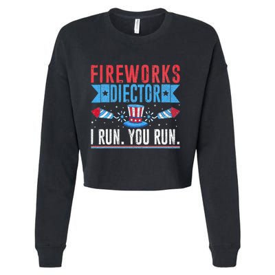 Firework Director Technician I Run You Run 4th Of July Cropped Pullover Crew