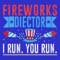 Firework Director Technician I Run You Run 4th Of July Baby Bodysuit