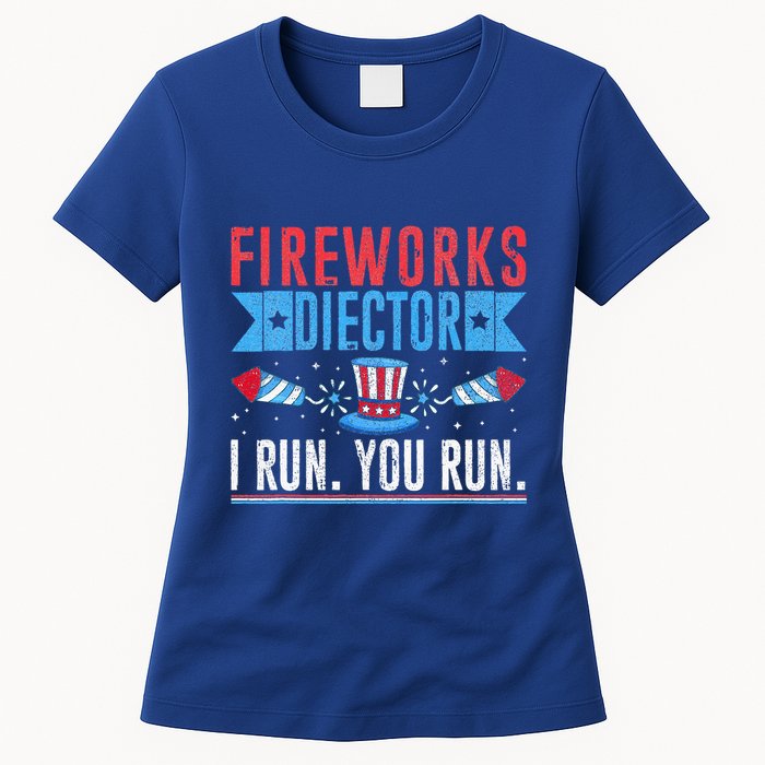 Firework Director Technician I Run You Run 4th Of July Women's T-Shirt