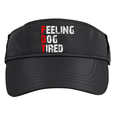 Feeling Dog Tired Fdt Anti Trump Adult Drive Performance Visor
