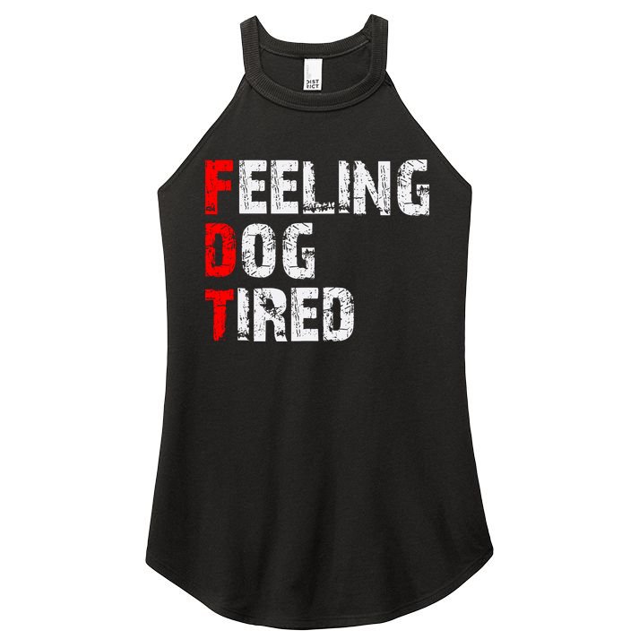 Feeling Dog Tired Fdt Anti Trump Women's Perfect Tri Rocker Tank
